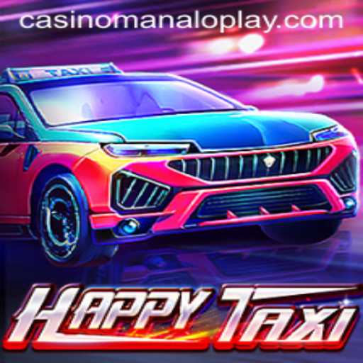 Exploring the World of HappyTaxi: A Unique Gaming Experience by ManaloPlay